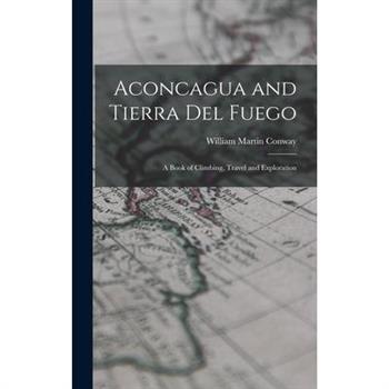 Aconcagua and Tierra Del Fuego