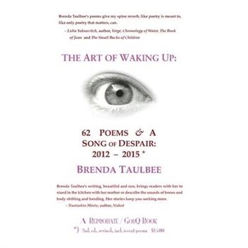 The Art of Waking UpTheArt of Waking Up62 Poems & A Song of Despair: 2012-2015; 2nd. Editi