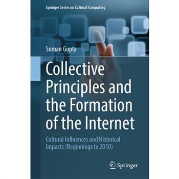 Collective Principles and the Formation of the Internet
