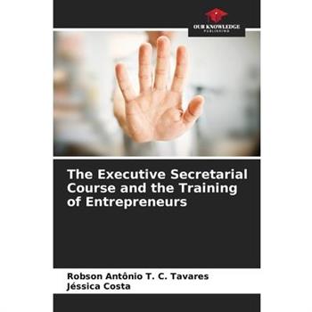 The Executive Secretarial Course and the Training of Entrepreneurs