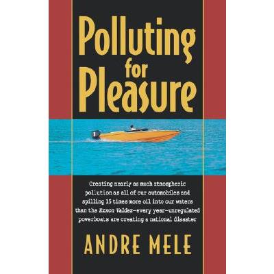 Polluting for Pleasure