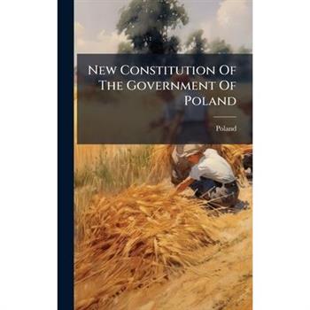 New Constitution Of The Government Of Poland