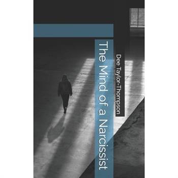 The Mind of a Narcissist