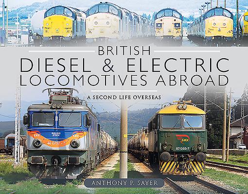 British Diesel and Electric Locomotives AbroadA Second Life Overseas