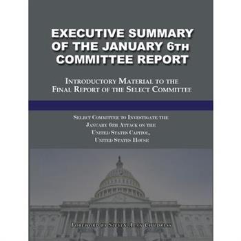 Executive Summary of the January 6th Committee Report