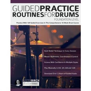 Guided Practice Routines for Drums - Foundation Level