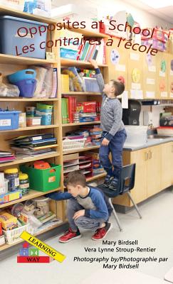 Opposites at School/ Les contraires ? l'矇cole