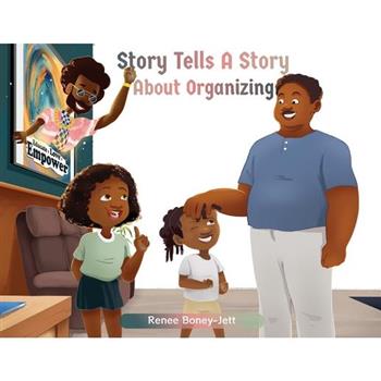 Story Tells A Story About Organizing