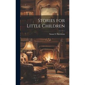 Stories for Little Children