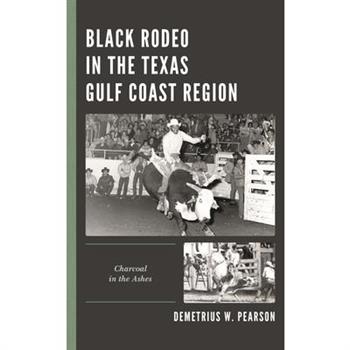 Black Rodeo in the Texas Gulf Coast Region
