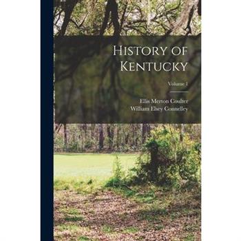 History of Kentucky; Volume 1