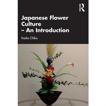 Japanese Flower Culture - An Introduction