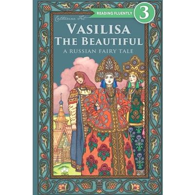 Vasilisa The Beautiful - A Russian Fairy Tale about Love and Loyalty