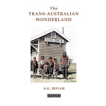 The Trans-Australian Wonderland