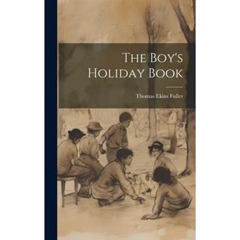 The Boy’s Holiday Book
