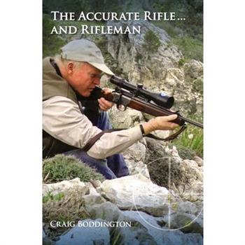 Accurate Rifle and Rifleman