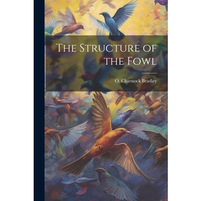The Structure of the Fowl
