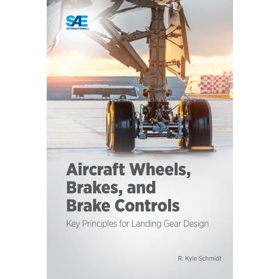 Aircraft Wheels, Brakes, and Brake Controls