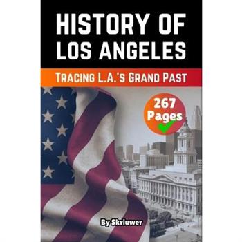 The History of Los Angeles