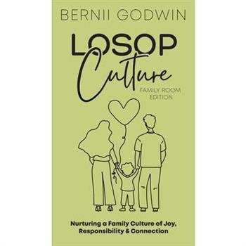 Loving our Students on Purpose (LoSoP) Culture Family Room Edition