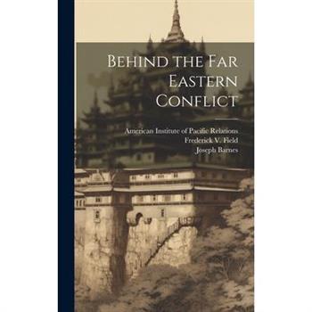 Behind the Far Eastern Conflict