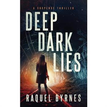 Deep Dark Lies