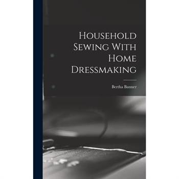 Household Sewing With Home Dressmaking
