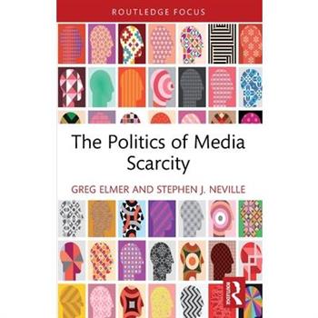 The Politics of Media Scarcity