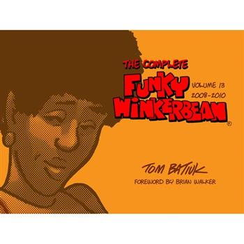 The Complete Funky Winkerbean, Volume 13, 2008-2010