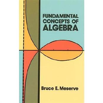 Fundamental Concepts of Algebra