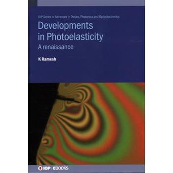 Developments in Photoelasticity