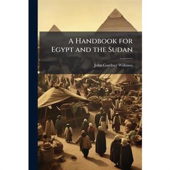 A Handbook for Egypt and the Sudan