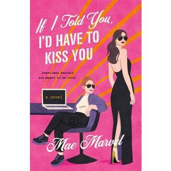 If I Told You, I'd Have to Kiss You