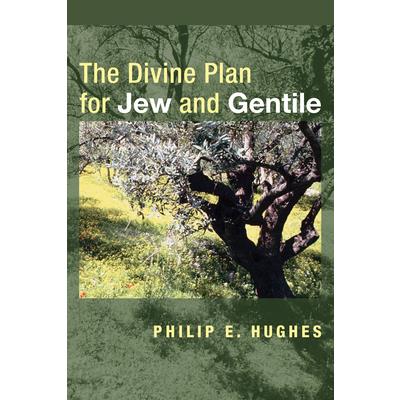 The Divine Plan for Jew and Gentile