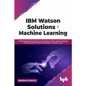 IBM Watson Solutions for Machine Learning