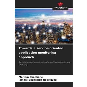 Towards a service-oriented application monitoring approach