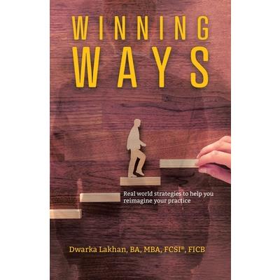 Winning WaysReal world strategies to help you reimagine your practice