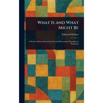 What Is and What Might Be