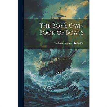 The Boy's Own Book of Boats