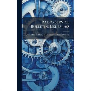 Radio Service Bulletin, Issues 1-68