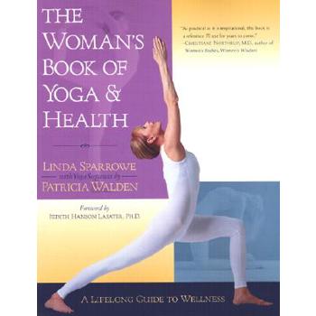 Woman's Book of Yoga and Health: A Lifelong Guide to Wellness