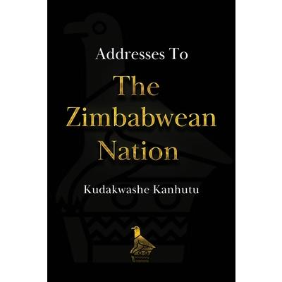 Addresses To The Zimbabwean Nation
