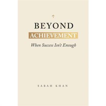 Beyond Achievement
