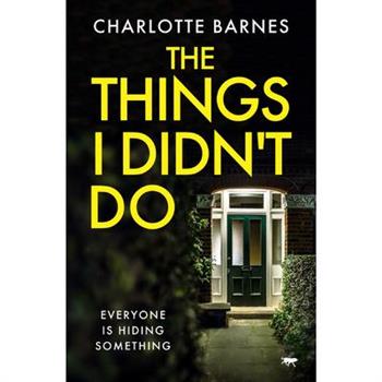 The Things I Didn’t Do