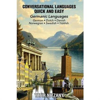 Conversational Languages Quick and Easy - Germanic Series