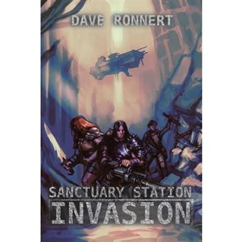 Sanctuary Station - Invasion