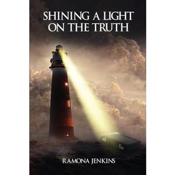 Shining A Light on the Truth