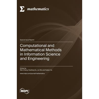 Computational and Mathematical Methods in Information Science and Engineering