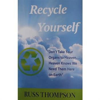 Recycle Yourself