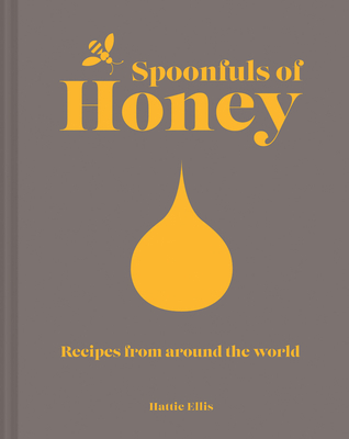Spoonfuls of HoneyRecipes from Around the World